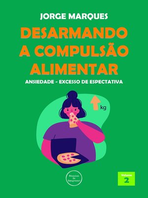 cover image of Desarmando a Compulsão Alimentar